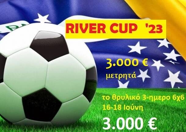 the legendary River Cup ’23